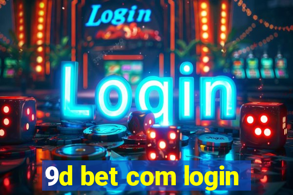 9d bet com login